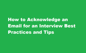 How to acknowledge a mail for interview