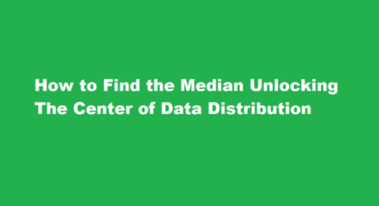 How to Find The Median Unlocking the Center of Data Distribution
