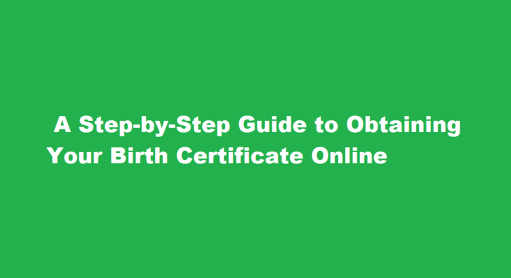 How to get my birth certificate online