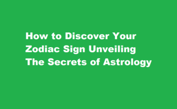 How to know your zodiac sign