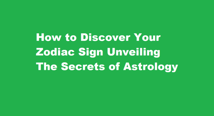 How to know your zodiac sign