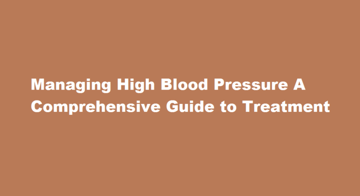 How to treat high blood pressure