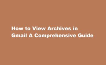 How to view archive in gmail