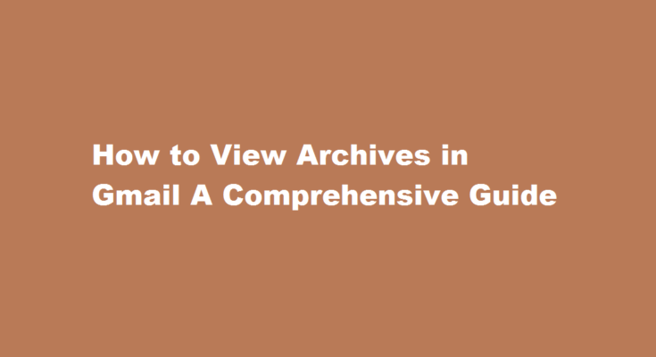 How to view archive in gmail