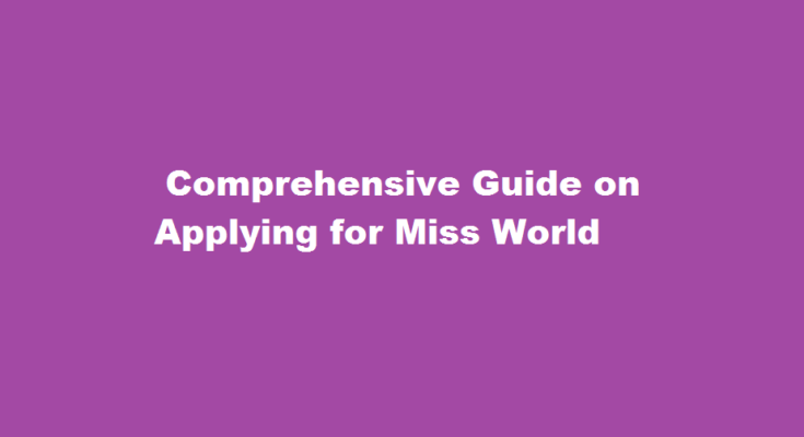 how to apply for miss world
