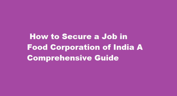 how to get a job in food corporation of india