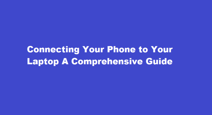 How to connect phone with laptop