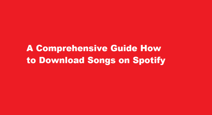 How to download songs on spotify