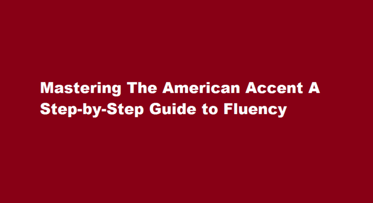 How to learn American accent