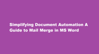 Simplifying Document Automation A Guide to Mail Merge in MS Word