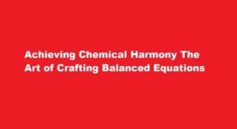 Achieving Chemical Harmony The Art of Crafting Balanced Equations