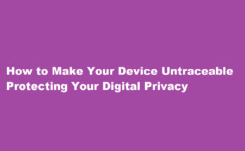 How to make your device untraceable