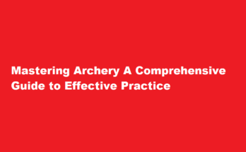 How to practice archery