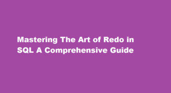 Mastering The Art of Redo in SQL A Comprehensive Guide