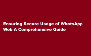 How to use WhatsApp web securely