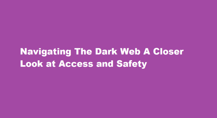 how to access dark web