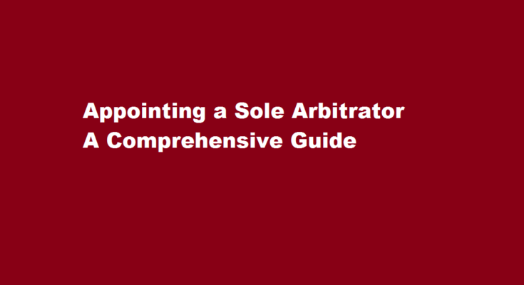 how to appoint sole arbitrator