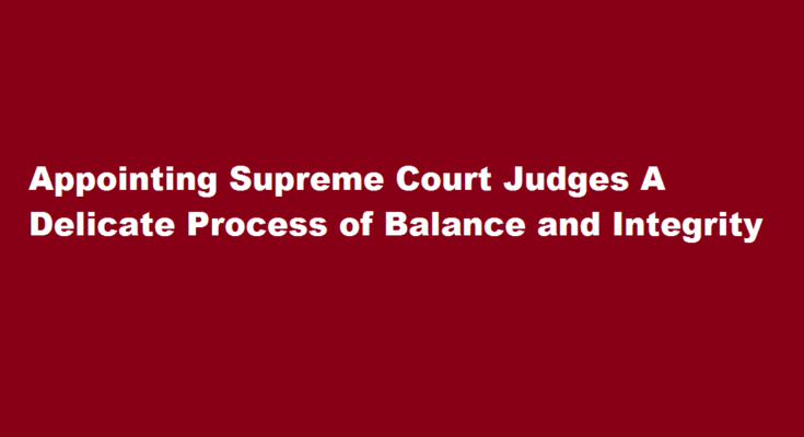 how to appoint supreme court judges,