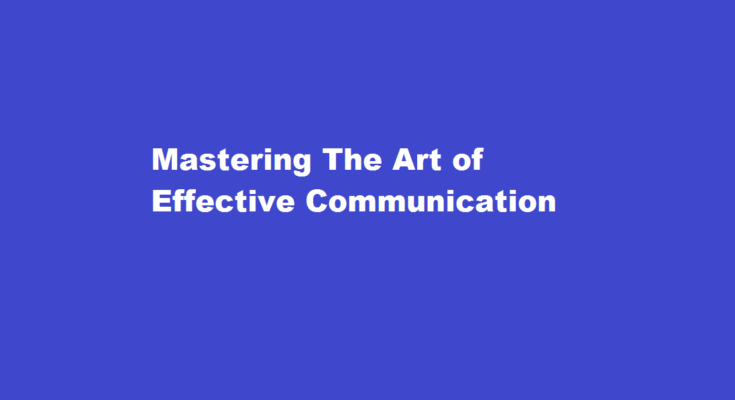 how to communicate effectively