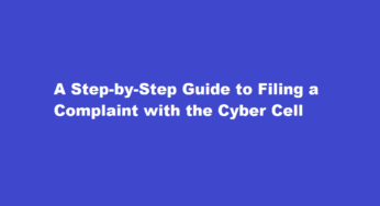 A Step-by-Step Guide to Filing a Complaint with the Cyber Cell
