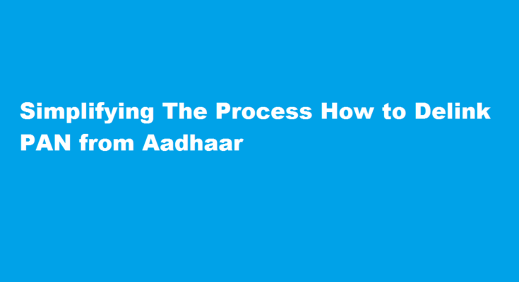 how to delink pan with aadhar