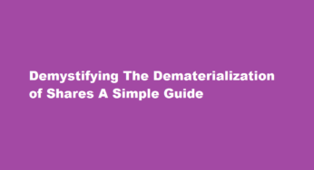 Demystifying The Dematerialization of Shares A Simple Guide