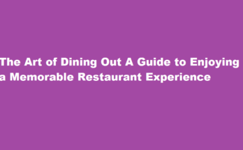 how to dine in a restaurant