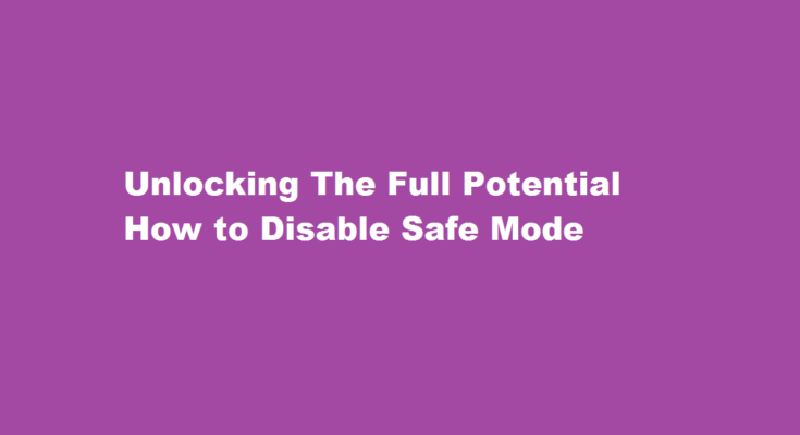 how to disable safe mode