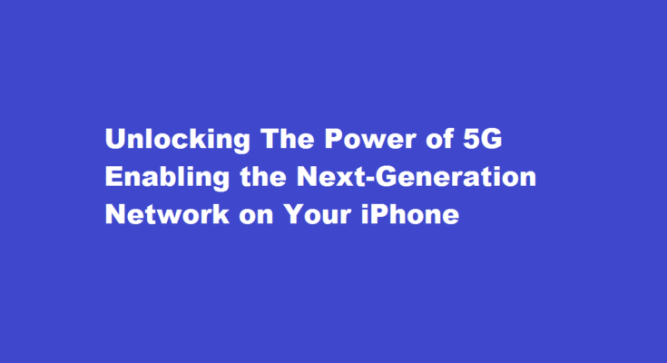 how to enable 5G in iPhone