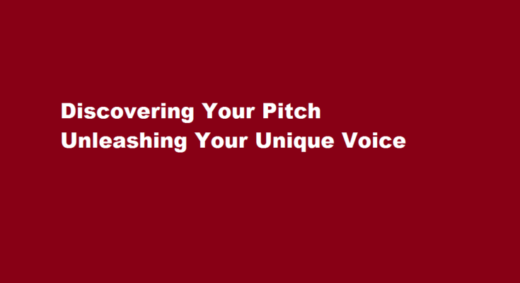 how to find your pitch
