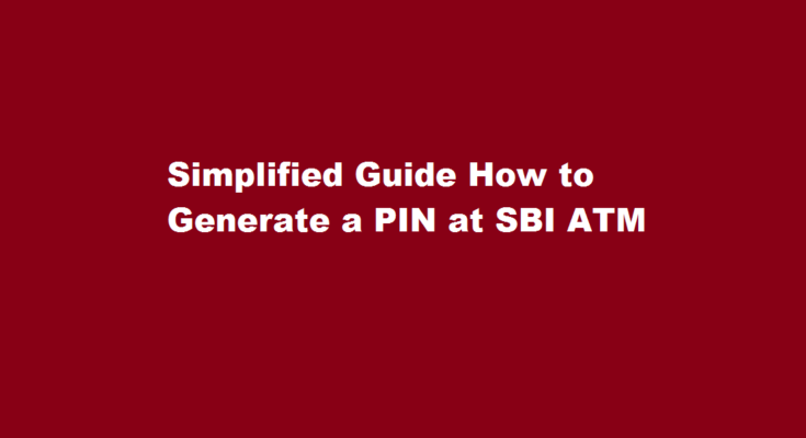 how to generate pin in SBI ATM