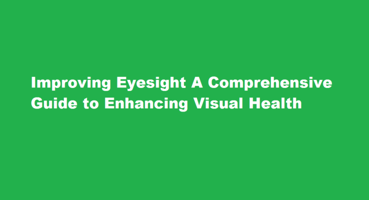 how to improve eyesight