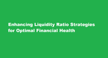 Enhancing Liquidity Ratio Strategies for Optimal Financial Health