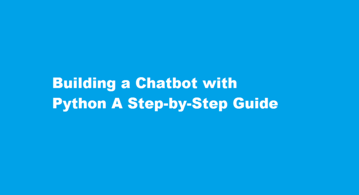 how to make chatbot in python