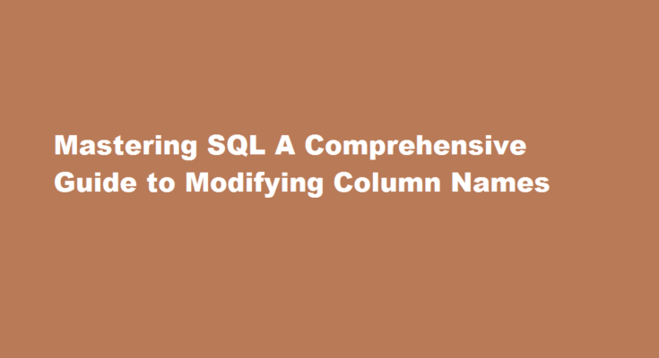 how to modify column name in SQL