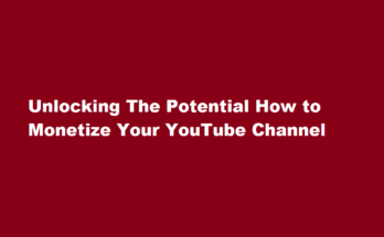 how to monetize YouTube channel