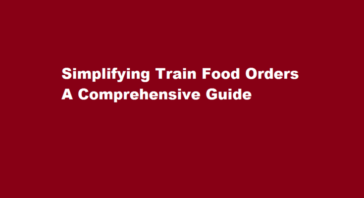 how to order food in train