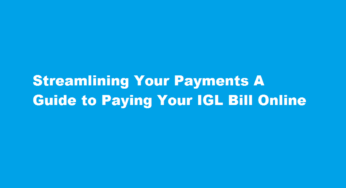 Streamlining Your Payments A Guide to Paying Your IGL Bill Online