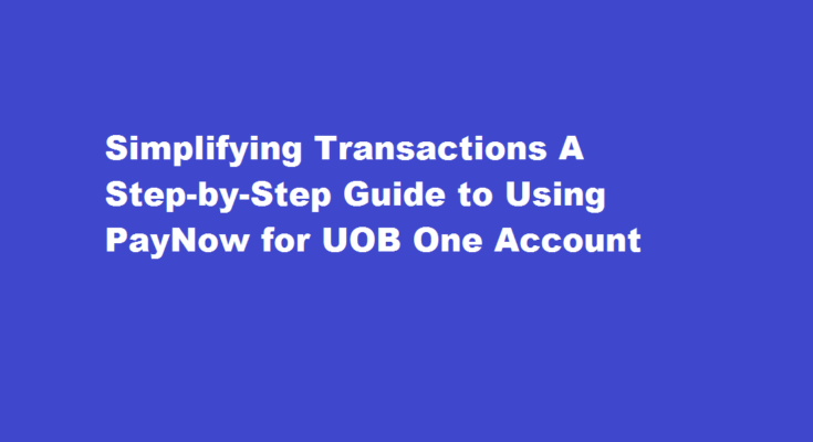 how to paynow to uob one account