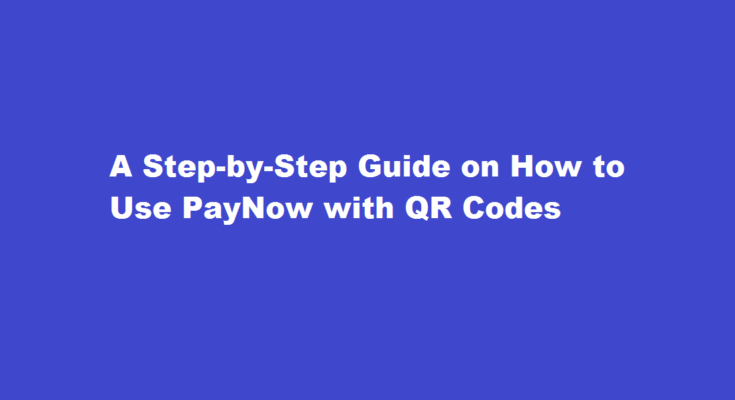 how to paynow using qr code