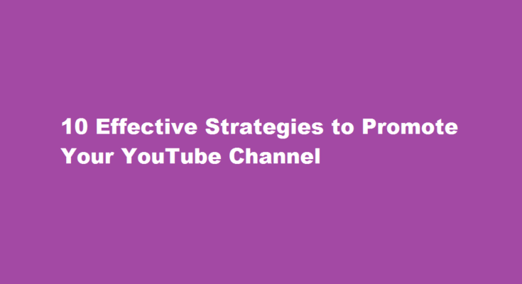 how to promote YouTube channel