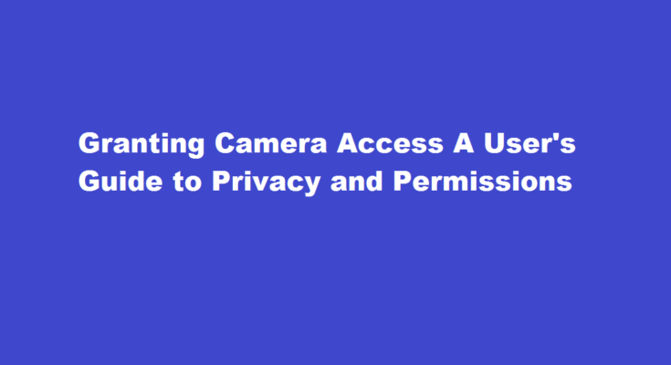 how to provide permission to access camera