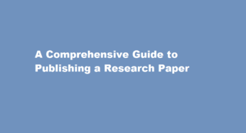 A Comprehensive Guide to Publishing a Research Paper