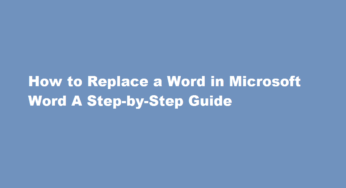 How to Replace a Word in Microsoft Word A Step-by-Step Guide