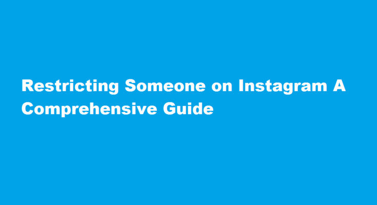 how to restrict someone in Instagram