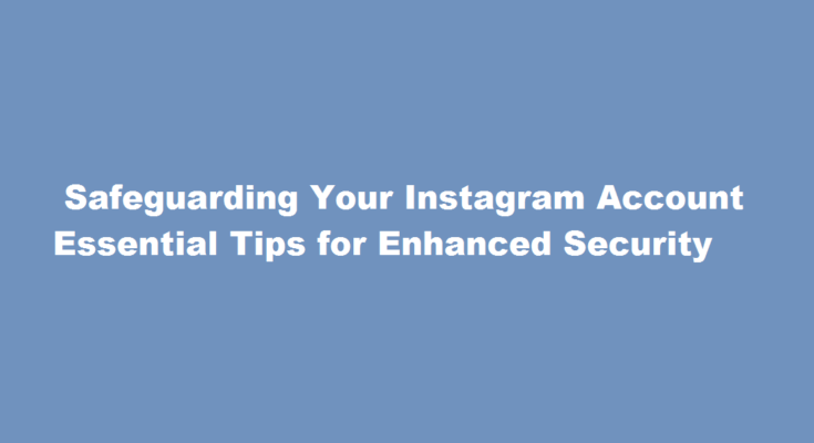 how to secure Instagram