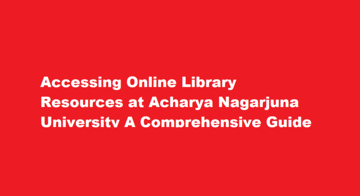 How can I access the online library resources of Acharya Nagarjuna University