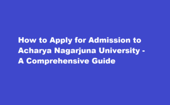 How can I apply for admission to Acharya Nagarjuna University