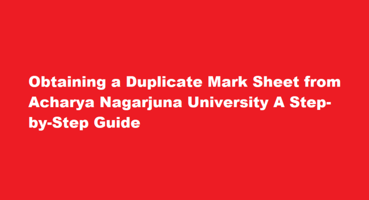 How can I get a duplicate mark sheet from Acharya Nagarjuna University