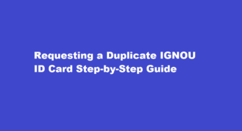 Requesting a Duplicate IGNOU ID Card Step-by-Step Guide